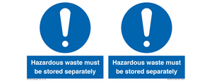 Hazardous Waste Must Be Stored Separately Sign